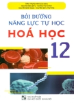 BỒI DƯỠNG NĂNG LỰC TỰ HỌC HÓA HỌC LỚP 12 (Theo chương trình GDPT mới)